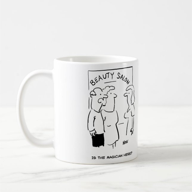 Funny Beauty Salon Tasse - ist der Zauberer hier? (Links)