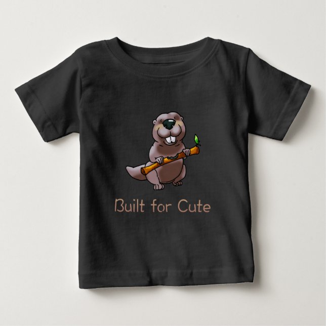 Funny Beaver Cartoon – Built for Cute Baby T-shirt (Vorderseite)