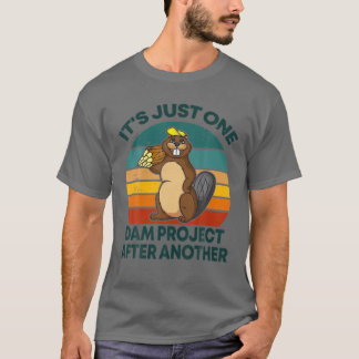 Funny Beaver Design Es ist nur ein Dam Projekt nac T-Shirt