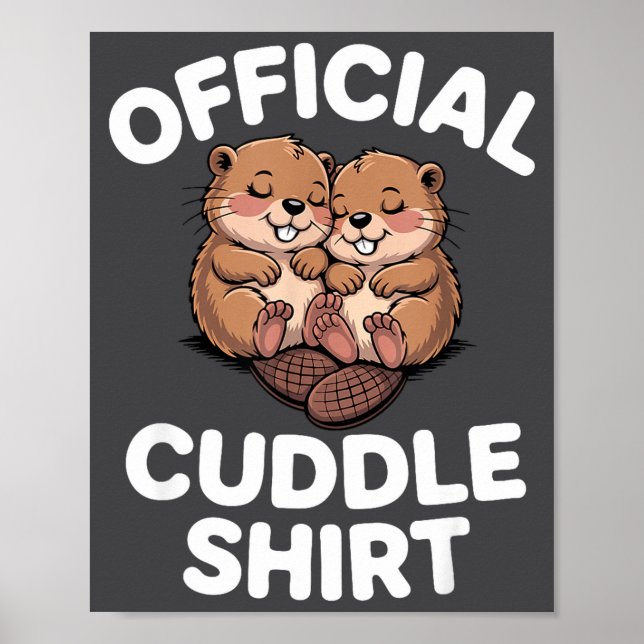 Funny Beavers Hugging Cuddle  Poster (Vorne)