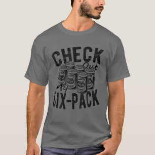 Funny Beer , Check Out My Six Pack Funny Drinking T-Shirt