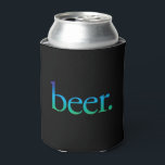 Funny Beer Custom Can Cooler, Bier Coozie Dosenkühler<br><div class="desc">Funny kann cooler coozie mit "Bier". Auf ihm geschrieben.</div>