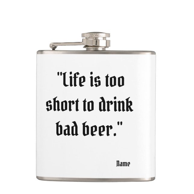 Funny Beer Quote Hip Flask Flachmann (Vorderseite)