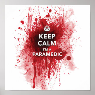 Funny 'Behalt Calm, I'm a Paramedic' 12 x 12 Poste Poster
