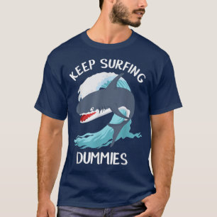 Funny Behalt Surfdumies Haie T-Shirt