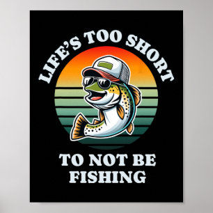 Funny Behalten über Fishing Fun Cill Foreut Fisher Poster