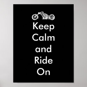 Funny Behielt Ruhe und Fahrt auf dem Motorrad Poster