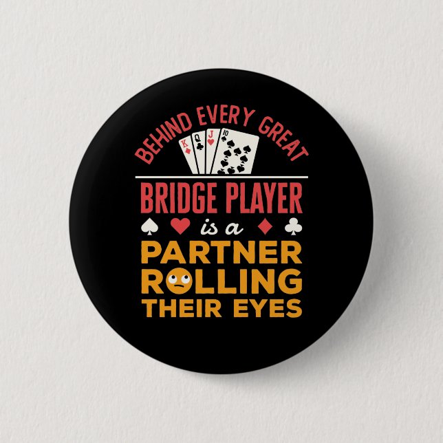 Funny Behind jedem großen Bridge Player Partner Button (Vorderseite)