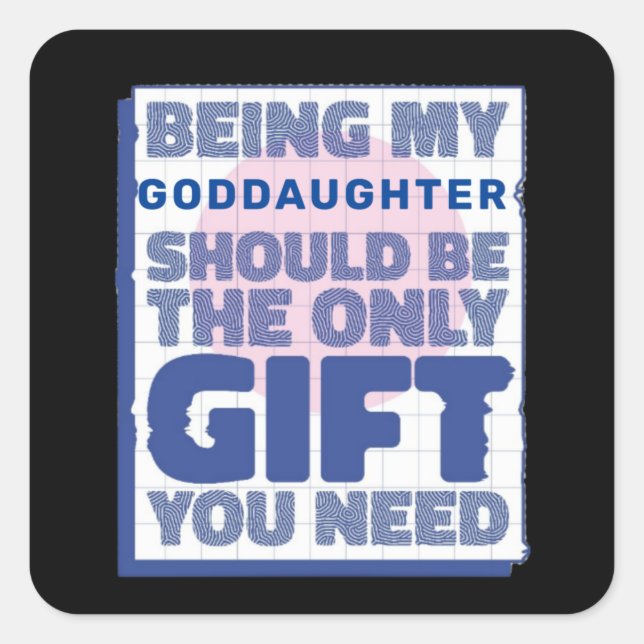 Funny Best Geschenk für Godtochter Quadratischer Aufkleber (Vorderseite)