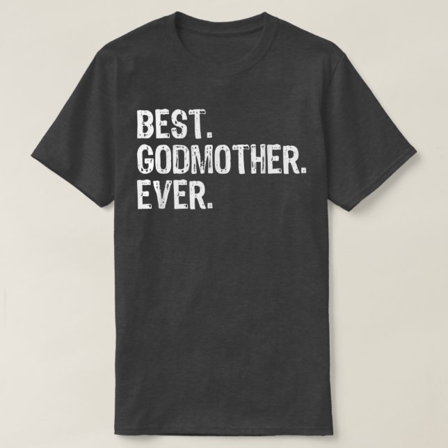 Funny Best Godmutter jemals Cooler T - Shirt (Design vorne)