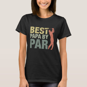 Funny Best Papa By Par Vatertag Golf Geschenk Nr. T-Shirt