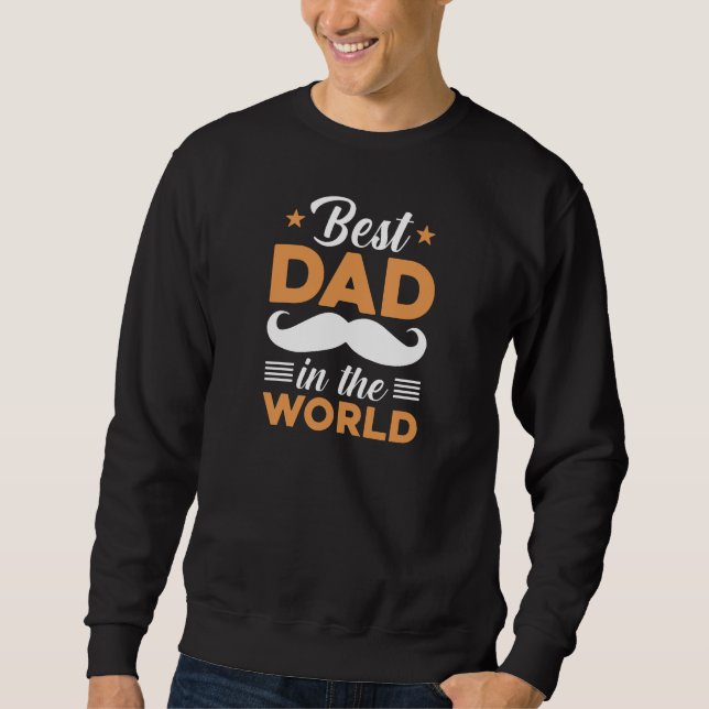 Funny Best Vater in the World Men's Sweatshirt (Vorderseite)