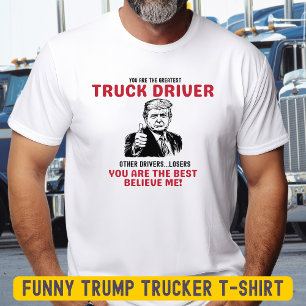 Funny Bester LKW-Fahrer Trump T - Shirt