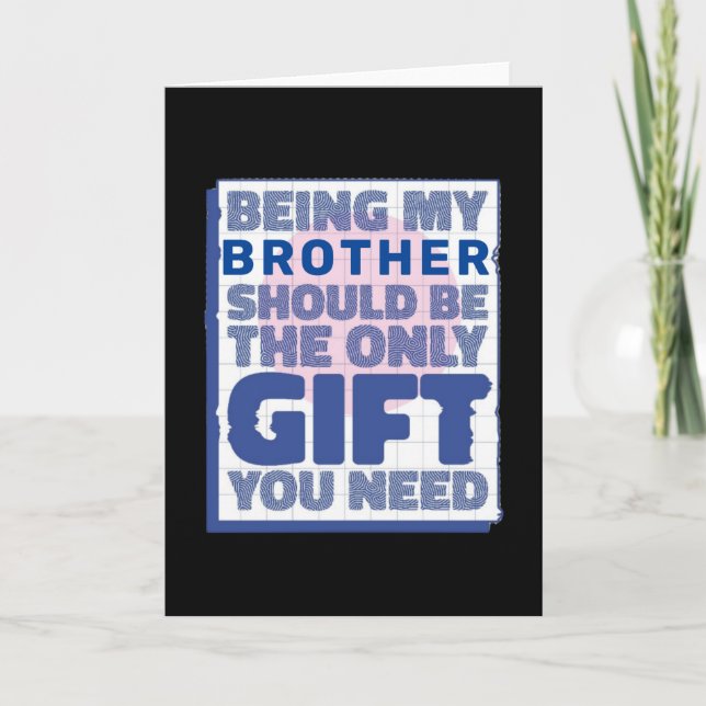 Funny Bestes Geschenk für Bruder Karte (Vorderseite)