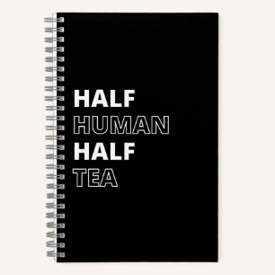 Funny Beverage Zitat Halbwerter Tee Notizbuch