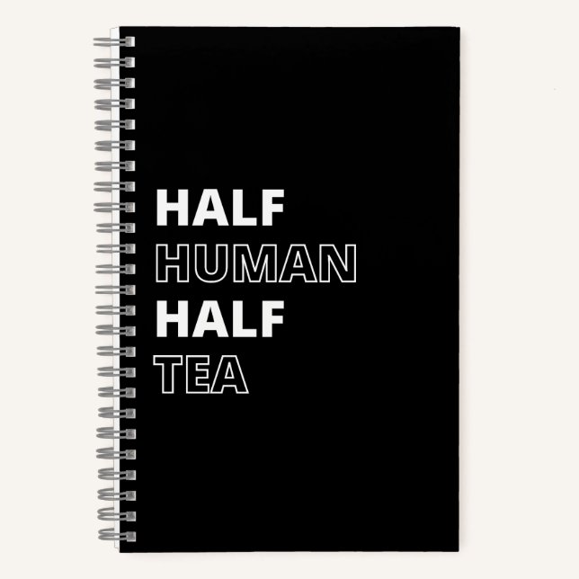 Funny Beverage Zitat Halbwerter Tee Notizbuch (Vorderseite)
