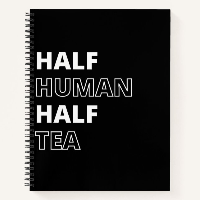 Funny Beverage Zitat Halbwerter Tee Notizbuch (Vorderseite)