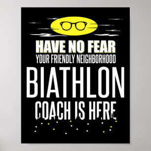 Funny Biathlon Coach Design - Haben Sie keine Angs Poster