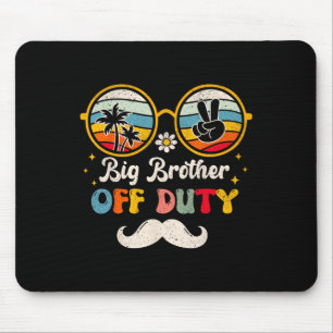 Funny Big Brother Off Duty Sungles Beach Sunset Su Mousepad