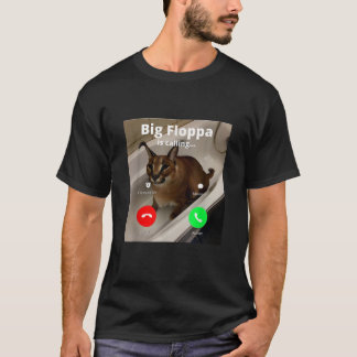 Funny Big Floppa Mein geliebter Big Floppa ruft T-Shirt