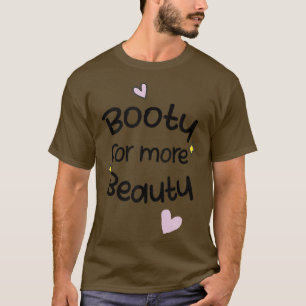 Funny Big Squat Hintern für mehr Beauty  T-Shirt