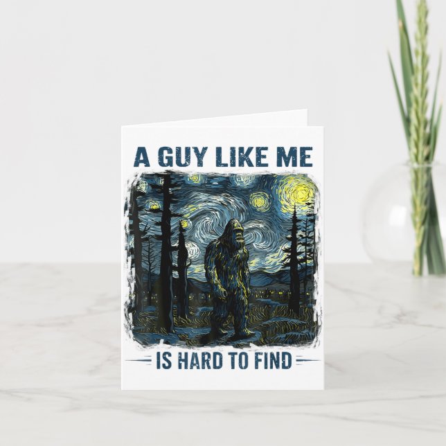 Funny Bigfoot A Guy Like Me Is Hard To Forest Find Karte (Vorderseite)