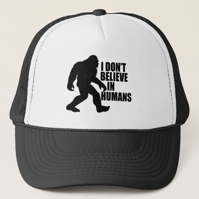 Funny Bigfoot-I Glaube nicht an den Menschen Truckerkappe (Vorderseite)