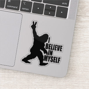 Funny Bigfoot-Ich glaube an mich selbst Aufkleber