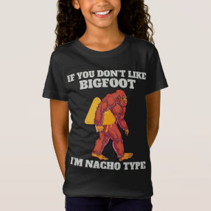 Funny Bigfoot Nacho Type T-Shirt