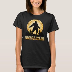 Funny Bigfoot sah mich, aber niemand glaubt ihm, S T-Shirt