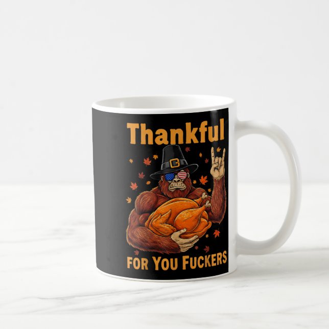 Funny Bigfoot Thanksgiving Thankful For You Forers Kaffeetasse (Rechts)