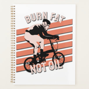 Funny Bike Rider Design - Brennen Sie Fett nicht Ö Planer