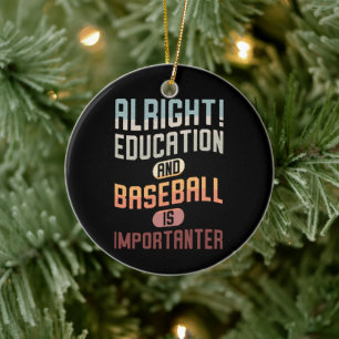 Funny Bildung und Baseball ist wichtig für Retro Keramik Ornament