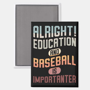 Funny Bildung und Baseball ist wichtig für Retro Magnet