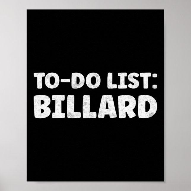 Funny Billard Lover Quotes Indoor Pool & amp; Bill Poster (Vorne)