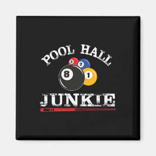 Funny Billiard Pool Hall Junkie für Pool-Spieler B Magnet