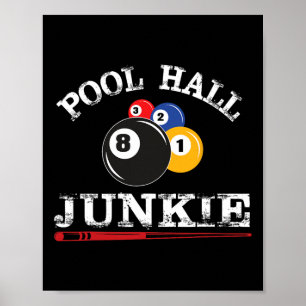 Funny Billiard Pool Hall Junkie für Pool-Spieler B Poster