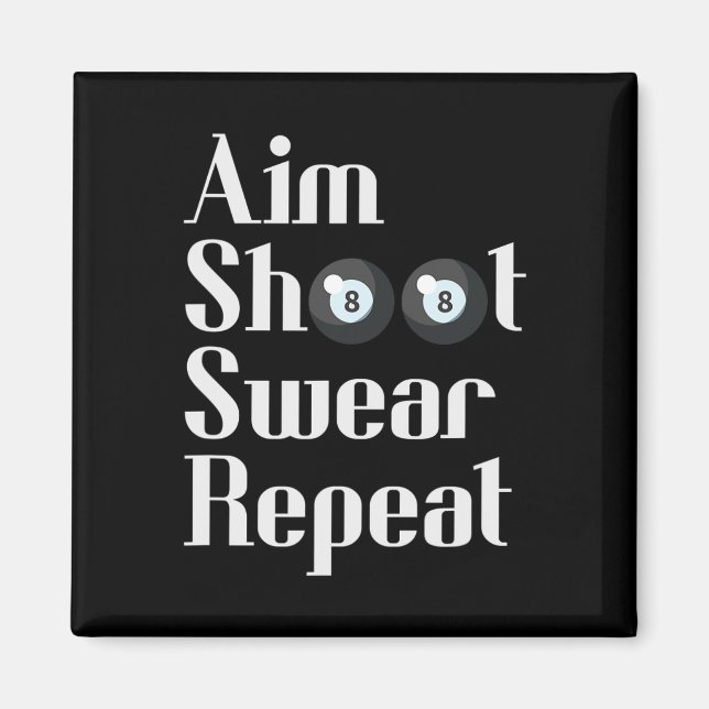 Funny Billiards 8-Ball Pool Player Aim Shoot Swear Magnet (Vorne)