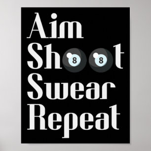 Funny Billiards 8-Ball Pool Player Aim Shoot Swear Poster