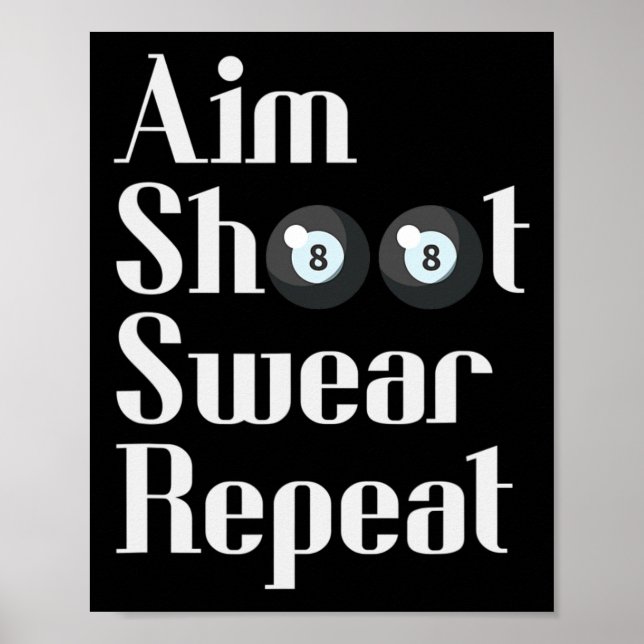 Funny Billiards 8-Ball Pool Player Aim Shoot Swear Poster (Vorne)