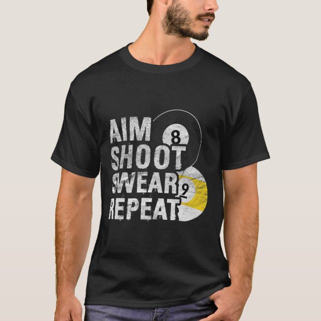 Funny Billiards Aim Shoot Swear T-Shirt (Vorderseite)