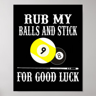Funny Billiards T Shirt ruinieren mich und halten  Poster