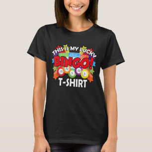 Funny Bingo Player, Bingo Lover. Das ist mein Glüc T-Shirt