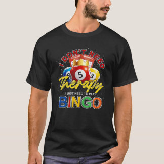 Funny Bingo Player Gift Gambling Lover Lotterie Wi T-Shirt