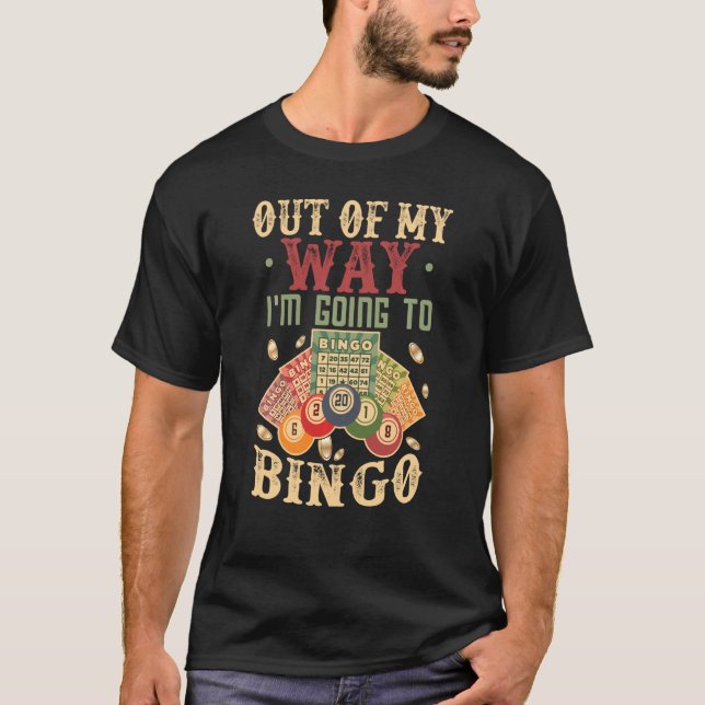 Funny Bingo Shirt aus meinem Weg werde ich Bingo (Vorderseite)