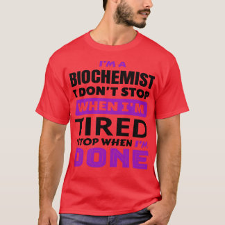 Funny Biochemiker Redewendungen im Biochemiker-Ber T-Shirt