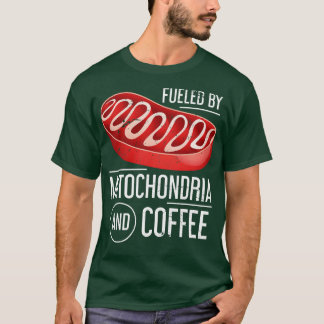 Funny Biologe Zitat Mitochondria Biology T-Shirt