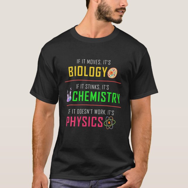 Funny Biology Chemistry Physical Science Gift Men  T-Shirt (Vorderseite)