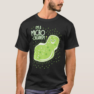 Funny Biology Memors Teacher Student Bacteria T-Shirt