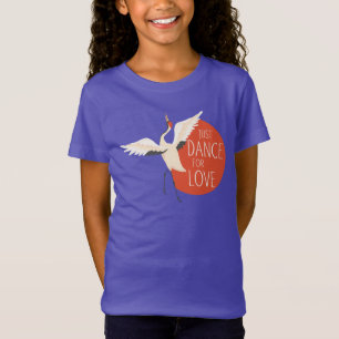Funny Bird Message - Just Dance for Liebe 1 T-Shirt